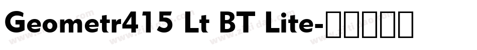 Geometr415 Lt BT Lite字体转换